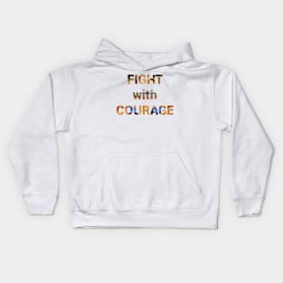 Fight with Courage Kids Hoodie